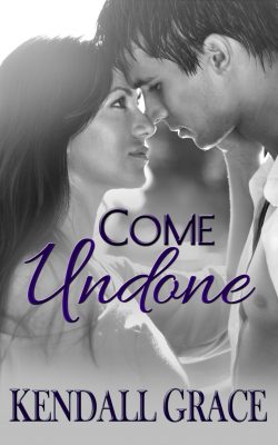 Come Undone by Kendall Grace